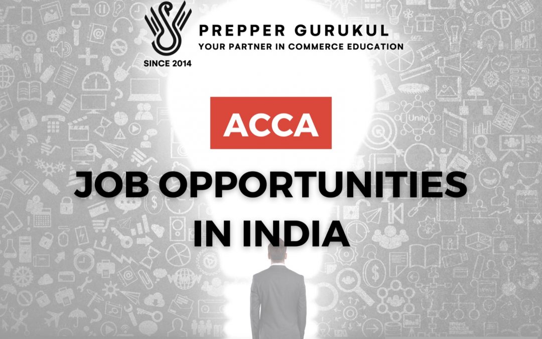 ACCA Careers in India: 6 High-Demand Job Opportunities